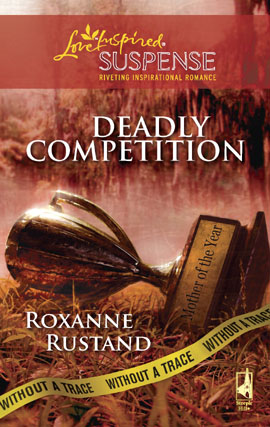 Title details for Deadly Competition by Roxanne Rustand - Available